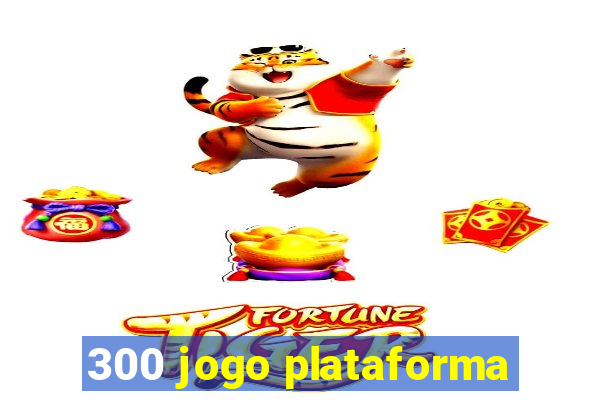 300 jogo plataforma